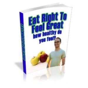 Eat Right To Feel Great