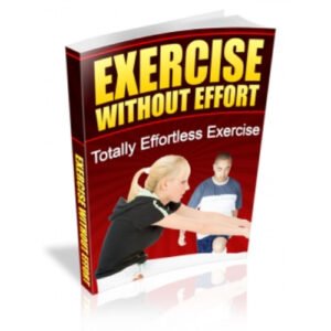 Exercise Without Effort