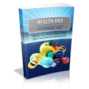 Health And Fitness 101