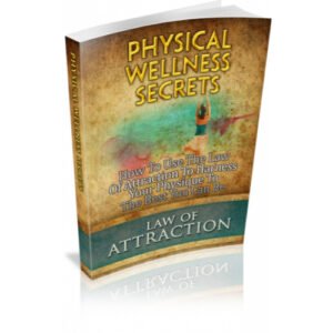 Physical Wellness Secrets