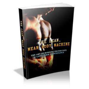 The Lean, Mean Body Machine